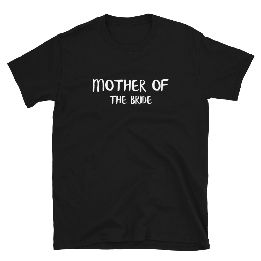 Mother of the Bride t-shirt black