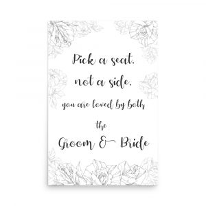 Pick a Seat Wedding Sign